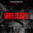 Shadowcat - K2 (Original Mix)
