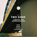 Gastar-Ten & Shingohatade - Two Sides (Fujitatadashi Remix)