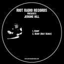 Jerome Hill - Rump (RIOT Remix)
