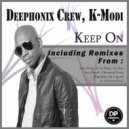 Deephonix Crew, K-Modi - Keep On (Ian Kay Sub Urban Dub Instrumental Mix)