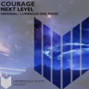 Courage - Next Level (Luminous One Remix)