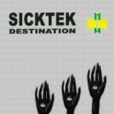 Sicktek - Destination