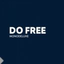 Monodeluxe - Keep Me Over (Original Mix)