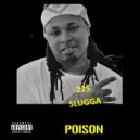 225 Slugga - Poison