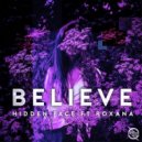 Hidden Face feat. Roxana - Believe