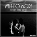 Wookee & Natalia Lubrano - Wait No More (feat. Natalia Lubrano)