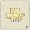 DJ Stp feat. Madi Simmons - Hydro Roots