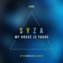 Syza - My House Is Yours (Original Mix)