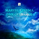 Marvel Cinema & Dan Guidance - Like The Moon
