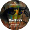 Deebugg - The 10th Dimension