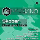 Skober - Give and take