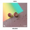 Fets - Holiday