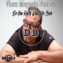 Vince Magnata Feat Noe - Do You Really Want Me Back (Radio Edit)