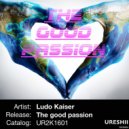 Ludo Kaiser - The Good Passion (Resoe Ramirez Remix)