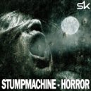 Stumpmachine - Horror