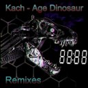 Kach - Age Dinosaur