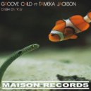 Groove Child ft Tameka Jackson - Crush On You (Bass Mix)