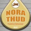 Nora Thud - Thuddish Behaviour (Original Mix)