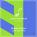 Simplex Motive - Just Say Hello
