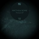 Matthew Bomb - Live In Fear