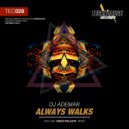 DJ Ademar - Always Walks
