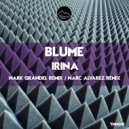 Blume - Irina (Mark Grandel Remix)