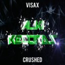 Visax - Crushed (Original Mix)