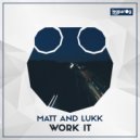 Matt & Lukk - Desire (Original Mix)