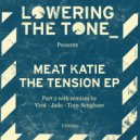 Meat Katie - The Tension (Tony Senghore Remix)