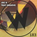 JoC H - That Groove