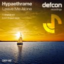 Hypaethrame - Leave Me Alone (E.T Project Remix)