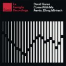 David Garez - Come With Me