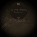 Kai Randy Michel - Blind (Original Mix)