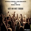 Antonello Ferrari & Aldo Bergamasco Feat Michael Procter - Get On Out There (DJ Spen & Thommy Davis Remix)
