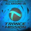 Ruslan Radriges - All Around Us (Radio Edit)