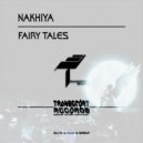 Nakhiya - Fairy Tales (Original Mix)