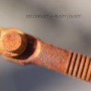 Deconduct - Rusty