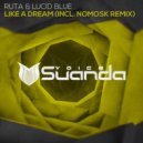 Ruta & Lucid Blue - Like A Dream (Radio Edit)