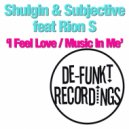 Shulgin & Subjective feat Rion S - I Feel Love (Jay Kay Remix)