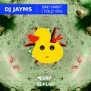 DJ Jayms - I Told You (Original Mix)