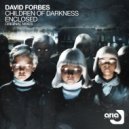 David Forbes - Enclosed (Original Mix)
