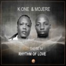 K One & Mojere Feat. Thebe M - Rhythm Of Love (Instrumental Mix)