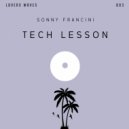 Sonny Francini - Tech Lesson (Original Mix)