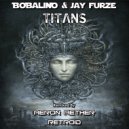 Bobalino feat Jay Furze - Titans