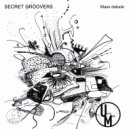 Secret Groovers - 7 Plus