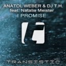 Anatol Weber & DJ T.H. feat. Natalia Meister - I Promise