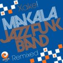Makala Jazz Funk Band - Hector (The Cisco Kids Remix)