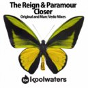 The Reign & Paramour - Closer
