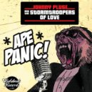 Johnnypluse & The Storm Troopers of Love - Ape Panic