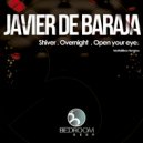Javier De Baraja - Open Your Eyes (Original Mix)
